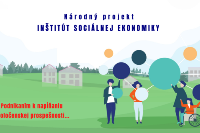 Naďalej sa zapájame do aktivít Národného projektu Inštitút sociálnej ekonomiky