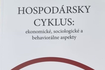 Nová publikácia členov katedry: Hospodársky cyklus: ekonomické, sociologické a behaviorálne aspekty